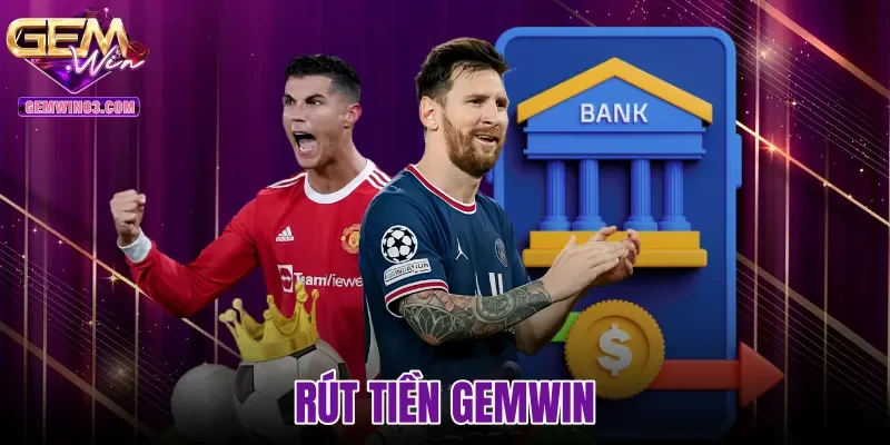 Rút Tiền Gemwin - Quy Trình Thao Tác Và Xử Lý Lỗi Treo